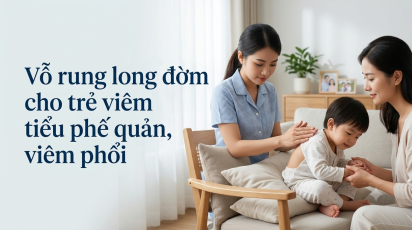 Vỗ rung long đờm cho trẻ viêm tiểu phế quản, viêm phổi