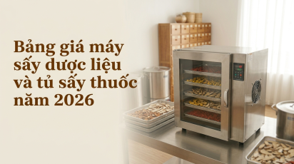 Bảng giá máy sấy dược liệu và tủ sấy thuốc năm 2026