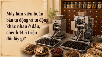 Máy làm viên hoàn bán tự động và tự động: khác nhau ở đâu, chênh 14,5 triệu đổi lấy gì?