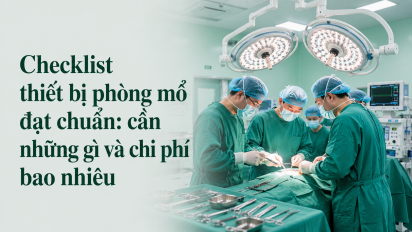 Checklist thiết bị phòng mổ đạt chuẩn: cần những gì và chi phí bao nhiêu