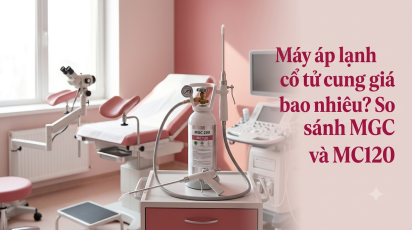 Máy áp lạnh cổ tử cung giá bao nhiêu? So sánh MGC 200 và MC120