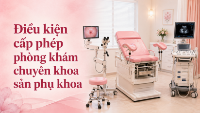 Điều kiện cấp phép phòng khám chuyên khoa sản phụ khoa