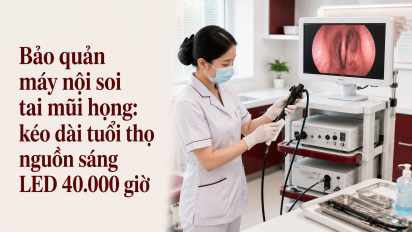 Bảo quản máy nội soi tai mũi họng: kéo dài tuổi thọ nguồn sáng LED 40.000 giờ