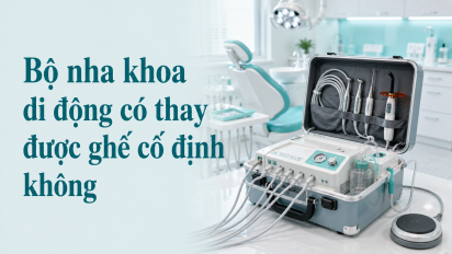Bộ nha khoa di động có thay được ghế cố định không