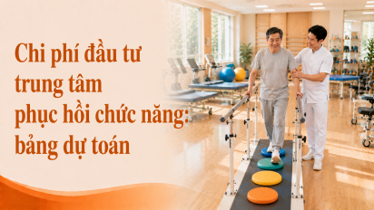 Chi phí đầu tư trung tâm phục hồi chức năng: bảng dự toán