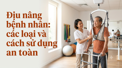 Địu nâng bệnh nhân: các loại và cách sử dụng an toàn