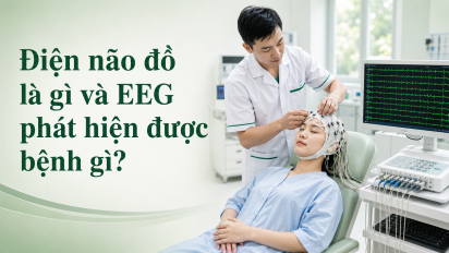Điện não đồ là gì và EEG phát hiện được bệnh gì?