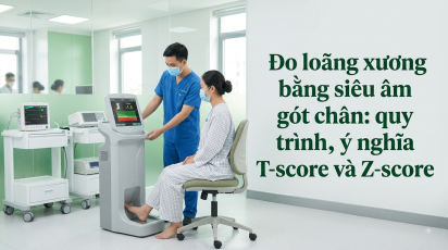 Đo loãng xương bằng siêu âm gót chân: quy trình, ý nghĩa T-score và Z-score