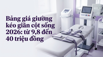 Bảng giá giường kéo giãn cột sống 2026: từ 9,8 đến 40 triệu đồng