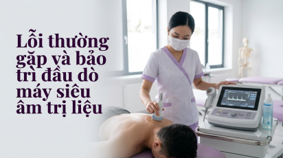 Lỗi thường gặp và bảo trì đầu dò máy siêu âm trị liệu
