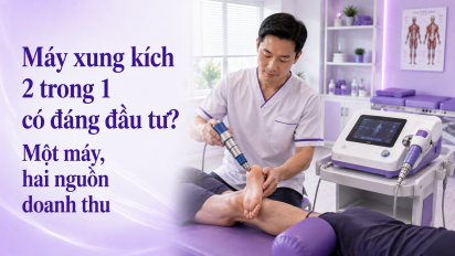 Máy xung kích 2 trong 1 có đáng đầu tư? Một máy, hai nguồn doanh thu