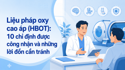 Liệu pháp oxy cao áp (HBOT): 10 chỉ định được công nhận và những lời đồn cần tránh