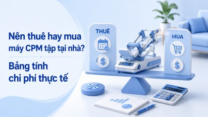 Nên thuê hay mua máy CPM tập tại nhà? Bảng tính chi phí thực tế