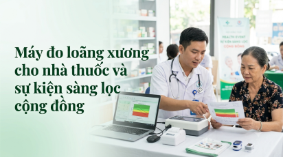Máy đo loãng xương cho nhà thuốc và sự kiện sàng lọc cộng đồng