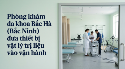 Phòng khám đa khoa Bắc Hà (Bắc Ninh) đưa thiết bị vật lý trị liệu vào vận hành